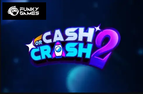 Cash or Crash 2